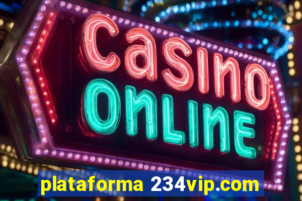 plataforma 234vip.com